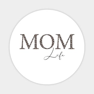 Mom life Magnet